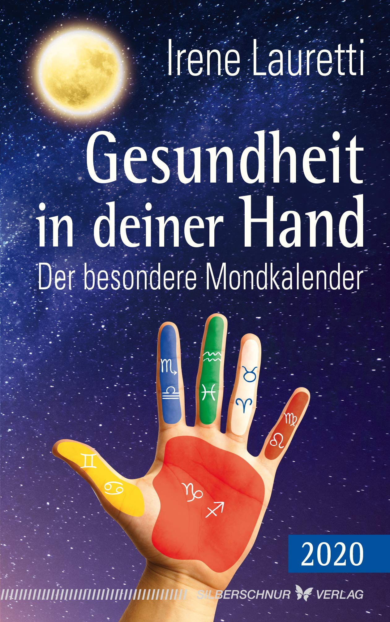 Gesundheit in deiner Hand - 2020: Der besondere Mondkalender Health, Nutrition & Fitness