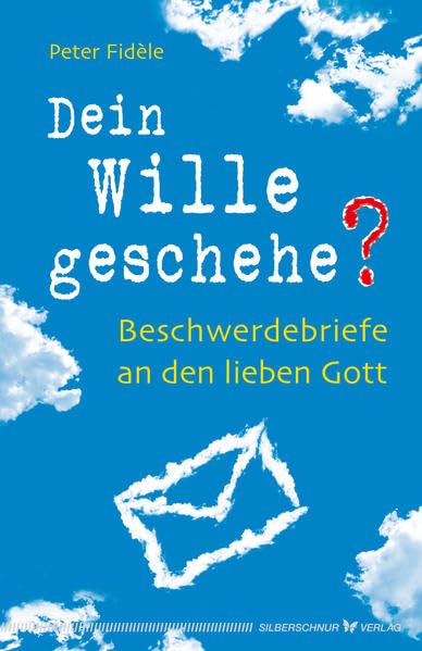 Dein Wille geschehe? Lifestyle Books