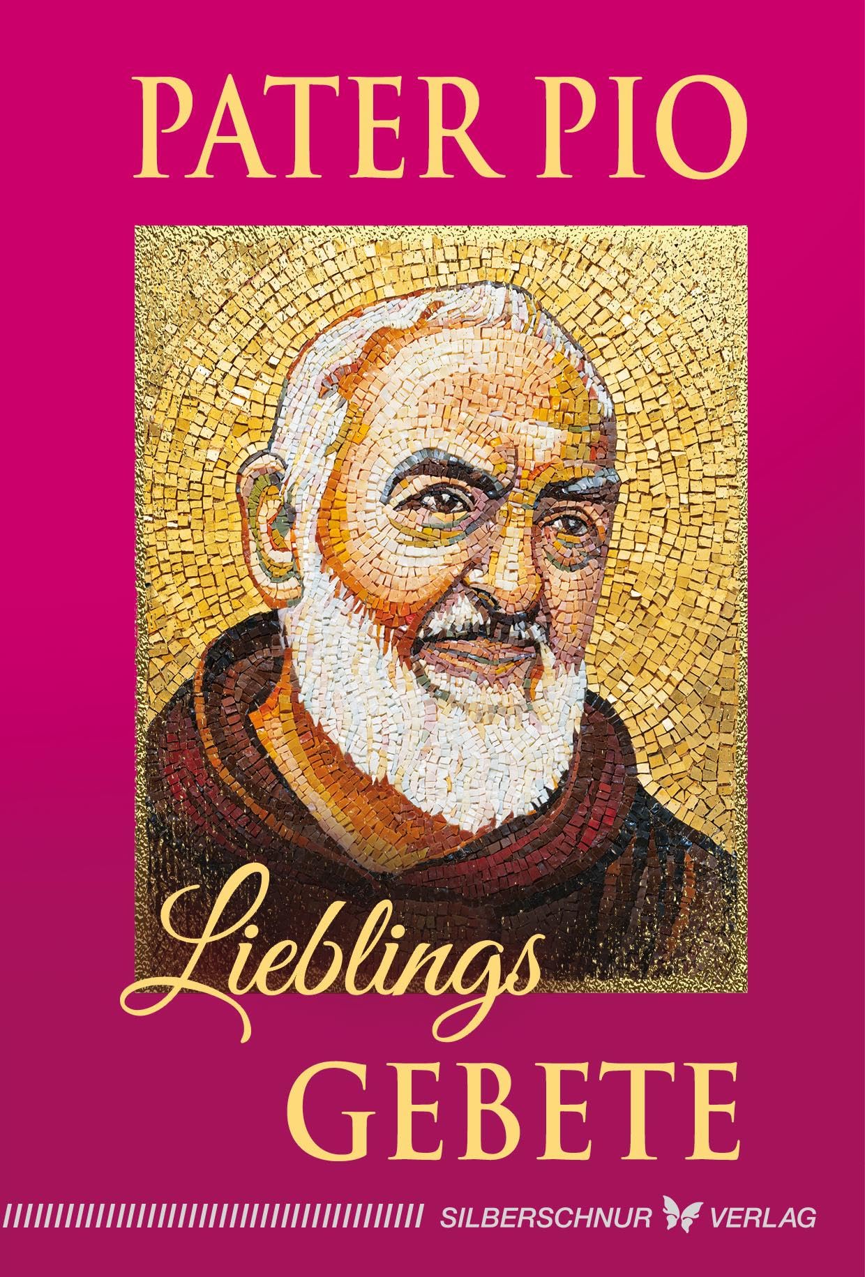 Pater Pio - Lieblingsgebete Religion & Esotericism