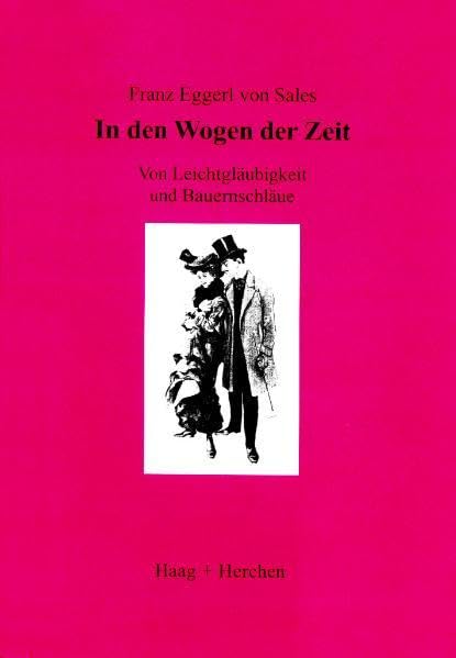 In den Wogen der Zeit: Von Leichtgläubigkeit und Bauernschläue Contemporary literature