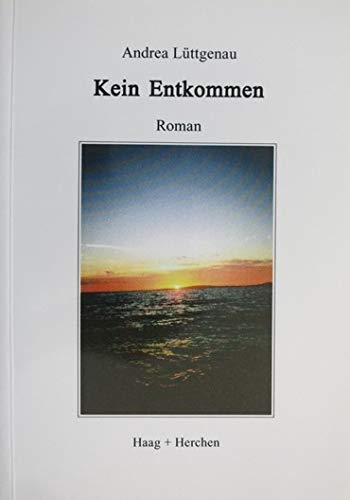Kein Entkommen: Roman Fiction