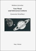 Vom Mond und Schwarzen Löchern: Kosmischer Reiseführer Natural Sciences
