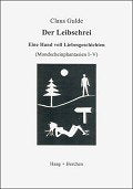 Der Leibschrei: Eine Hand voll Liebesgeschichten (Mondscheinphantasien I-V) Fiction
