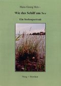 Wie das Schilf am See: Ein Seelenportrait Historical Fiction
