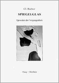 Spiegelglas: Episoden der Vergangenheit Contemporary literature Books