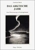 Das arktische Jahr: Eine Überwinterung in Nordostgrönland Travelogues