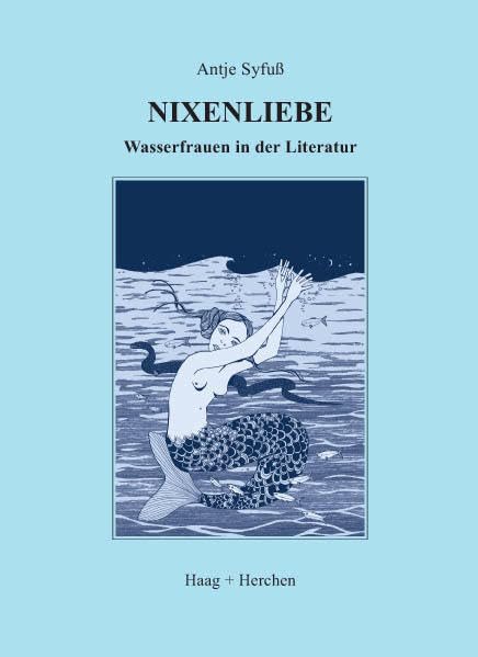 Nixenliebe: Wasserfrauen in der Literatur Contemporary literature
