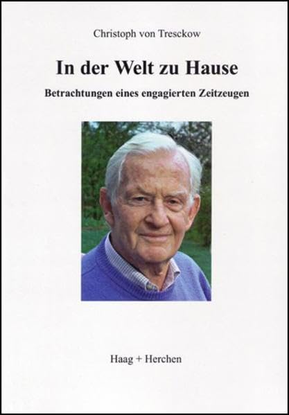 In der Welt zu Hause: Betrachtungen eines engagierten Zeitzeugen Personalities