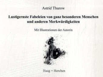 Lustigernste Fabeleien von ganz besonderen Menschen und andere Merkwürdigkeiten Poetry