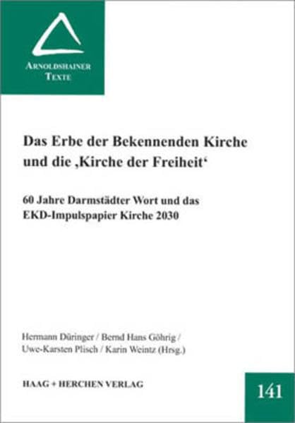 Das Erbe der Bekennenden Kirche und die "Kirche der Freiheit" Religion & Esotericism