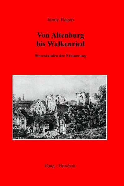 Von Altenburg bis Walkenried: Sternstunden der Erinnerung Contemporary literature