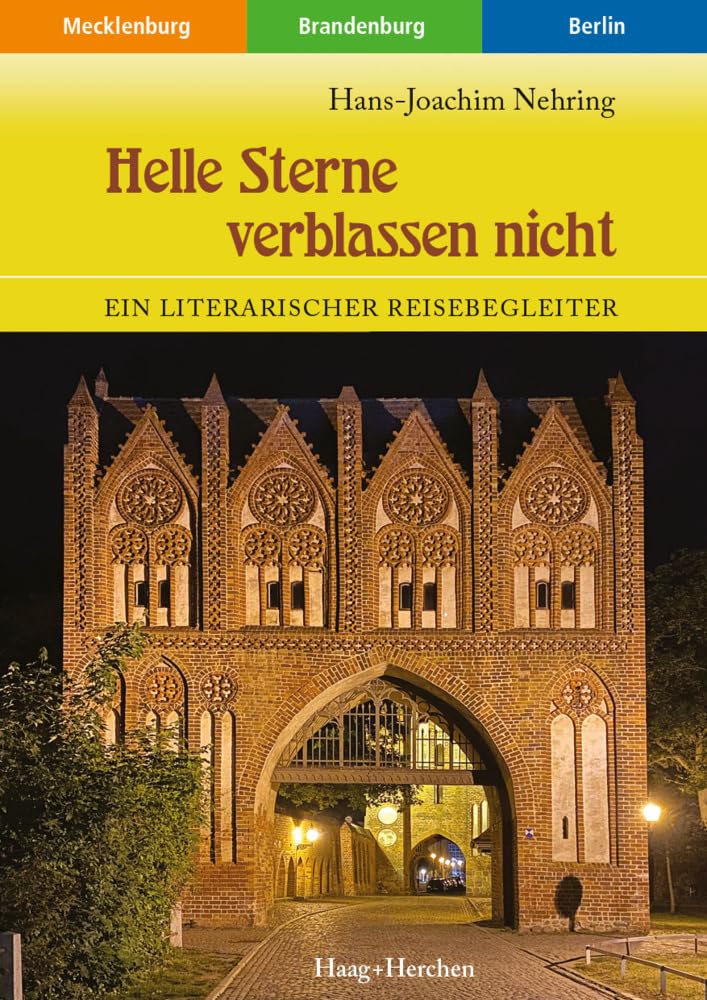 Helle Sterne verblassen nicht: Ein literarischer Reisebegleiter Contemporary literature