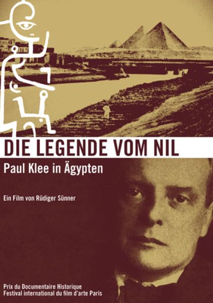 Die Legende vom Nil. Paul Klee in Ägypten Films