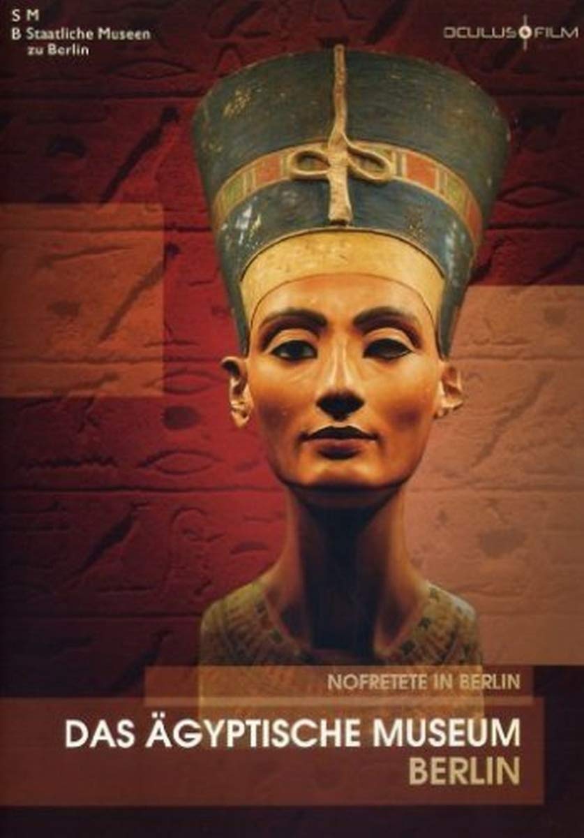 Das Ägyptische Museum Berlin - Nofretete in Berlin Films