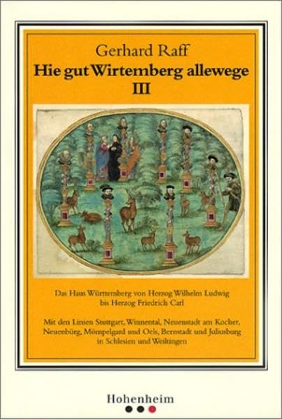 Raff: Hie gut Wirtemberg, Band III (Hie gut Wirtemberg allewege, Band 3) Politics & Society