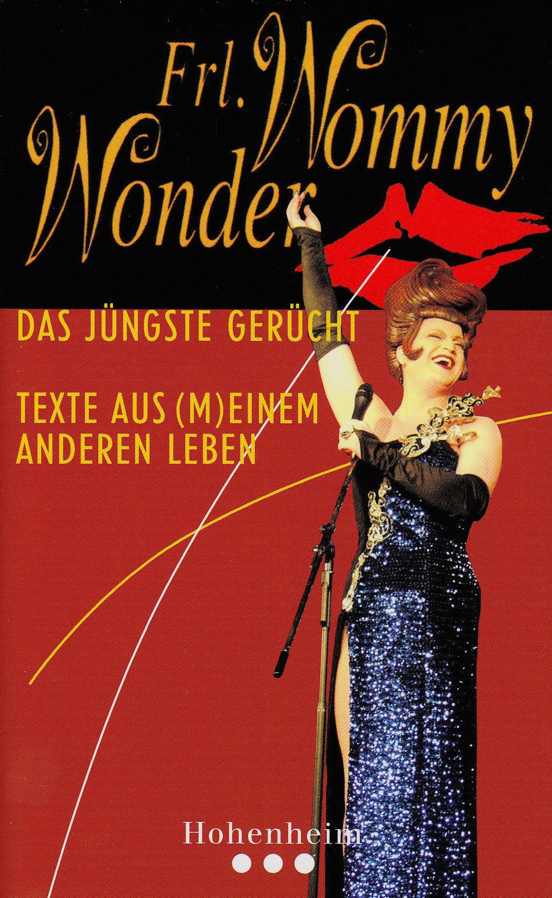 Das jüngste Gerücht: Texte aus (m)einem Leben Humour & Satire