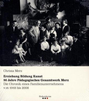 Erziehung Bildung Kunst: Die Chronik eines Familienunternehmens von 1918 bis 2008 Architecture