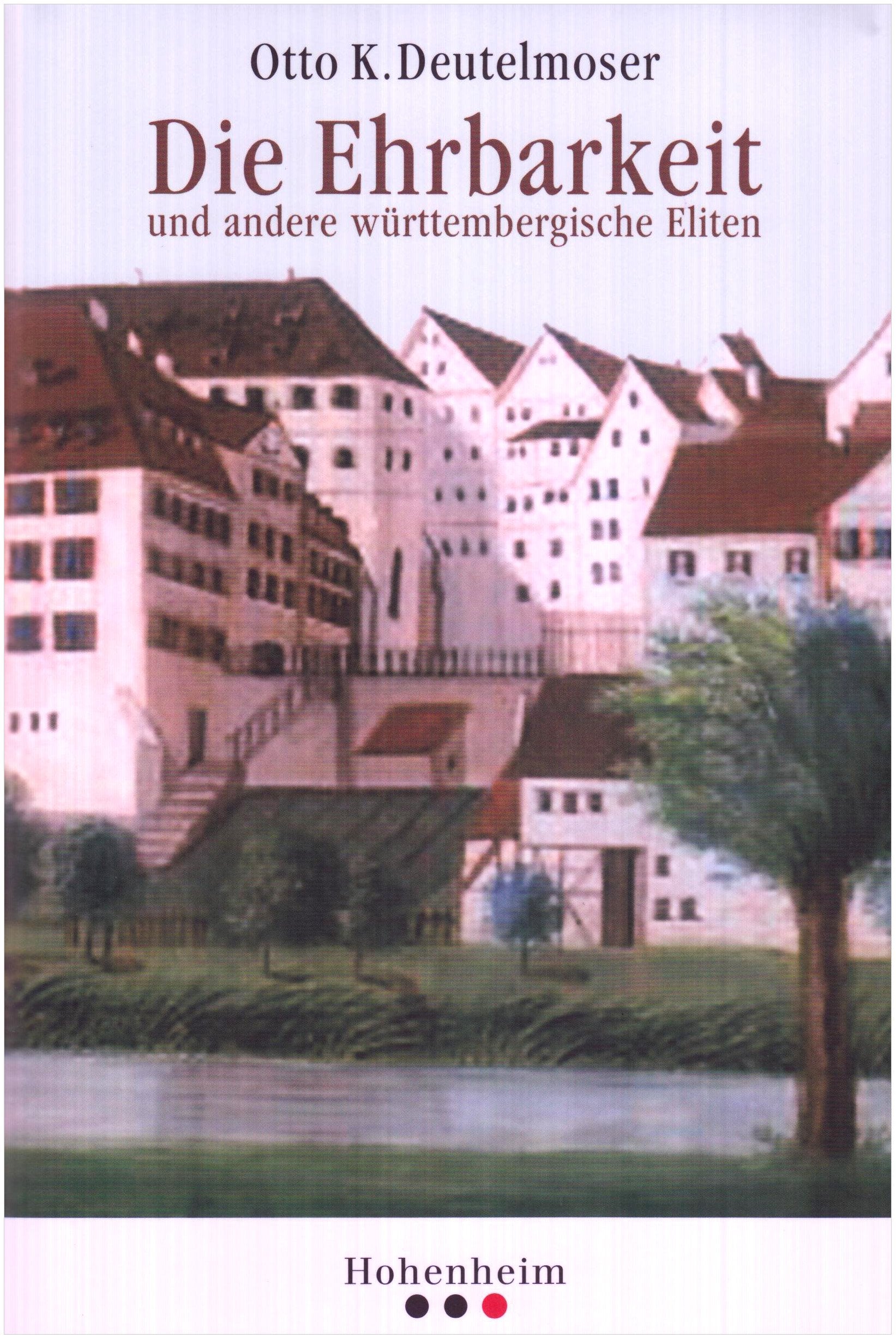 Die Ehrbarkeit und andere Württembergische Eliten book