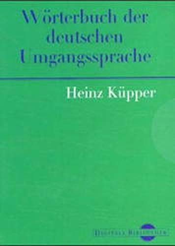 Heinz Küpper: Wörterbuch der deutschen Umgangssprache. (Digitale Bibliothek 36) Learning