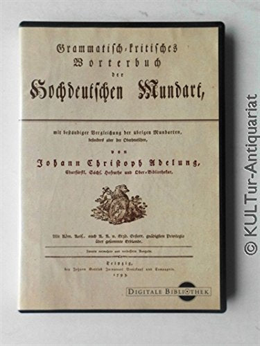 J. Chr. Adelung: Grammatisch-kritisches Wörterbuch der hochdeutschen Mundart. (Digitale Bibliothek 40) Learning