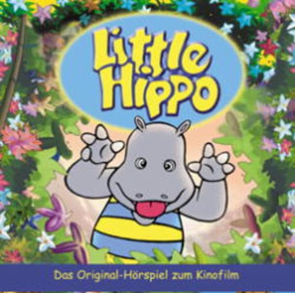 Little Hippo: Das Original-Hörspiel zum Kinofilm Books