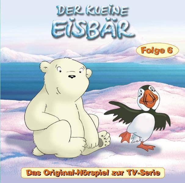 Der kleine Eisbär - CD. Das Original-Hörspiel zur TV-Serie: Der Traum vom Fliegen; Im Tigerwald Non-fiction