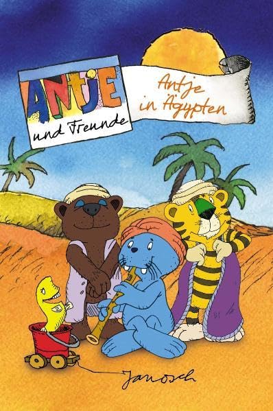 Janosch - Antje und Freunde, Antje in Ägypten Non-fiction
