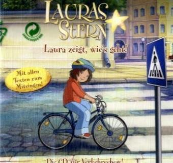 Lauras Stern - Laura zeigt, wie's geht: Die CD zur Verkehrsshow! Mit allen Texten zum Mitsingen Non-fiction