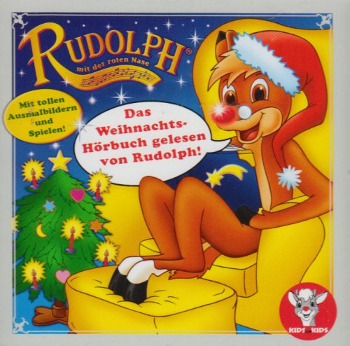 Rudolph mit der roten Nase, Das Weihnachts-Hörbuch, 1 Audio-CD: Mit tollen Ausmalbildern und Spielen im Booklet. Gelesen v. Rudolph Novels & Short Stories