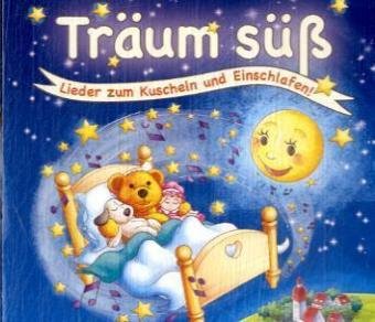 Träum süß, 1 Audio-CD: Lieder zum Kuscheln und Einschlafen Children's books
