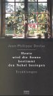 Heute wird die Sonne bestimmt den Nebel besiegen: Erzählungen book