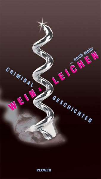 ... noch mehr Wein & Leichen: Criminalgeschichten Contemporary literature