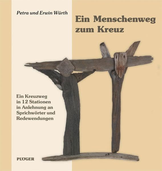 Ein Menschenweg zum Kreuz Religion & Esotericism