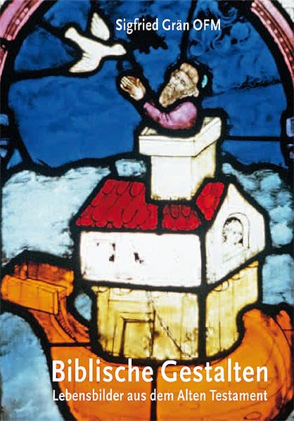 Biblische Gestalten - Lebensbilder aus dem Alten Testament Religion & Esotericism