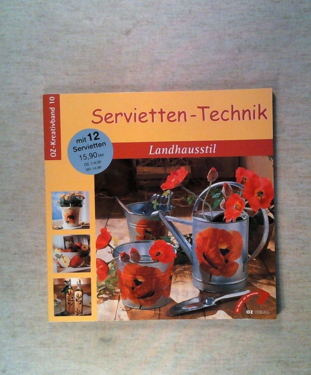 Servietten-Technik Landhausstil (OZ-Kreativband) Hobbies & Crafts