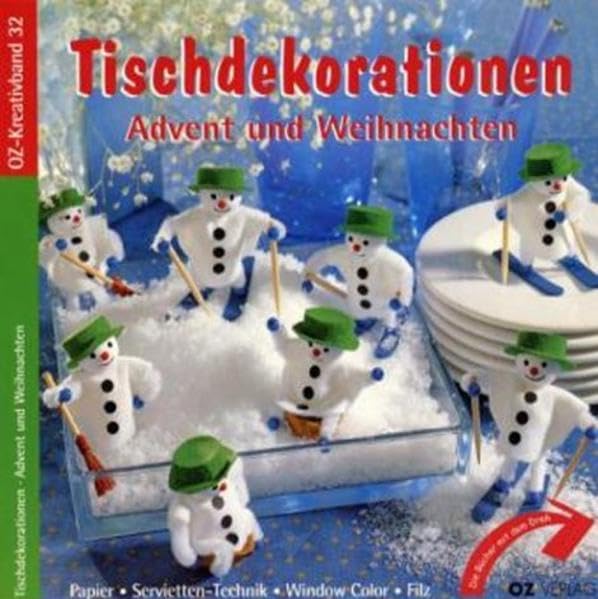 Tischdekorationen: Advent und Weihnachten (OZ-Kreativband) Books
