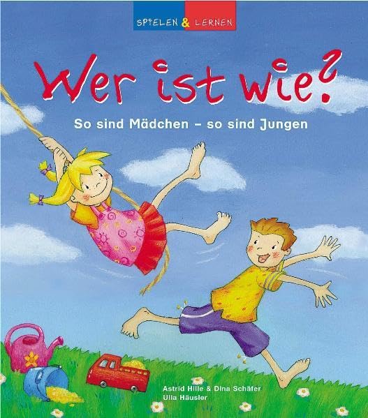 Wer ist wie?: So sind Mädchen - so sind Jungen (spielen und lernen Förderbilderbuch) Non-fiction books for kids