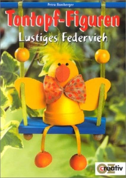 Tontopf-Figuren Lustiges Federvieh (Creativ-Taschenbuecher. CTB) Books