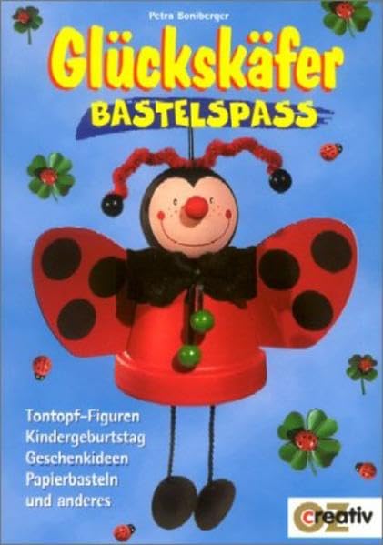 Glückskäfer Bastelspass (Creativ-Taschenbuecher. CTB) Books