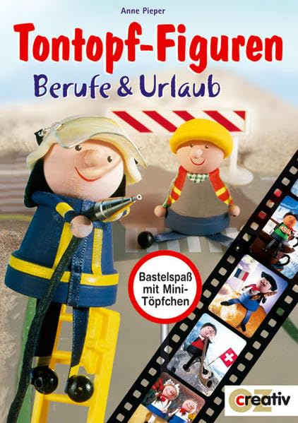 Tontopf-Figuren Berufe & Urlaub: Bastelspass mit Minitöpchen (Creativ-Taschenbuecher. CTB) Books