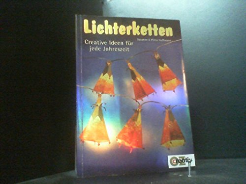 Lichterketten: Creative Ideen für jede Jahreszeit (Creativ-Taschenbuecher. CTB) Hobbies & Crafts