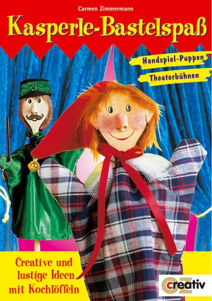 Kasperle-Bastelspass: Creative und lustige Ideen mit Kochlöffel (Creativ-Taschenbuecher. CTB) Hobbies & Crafts