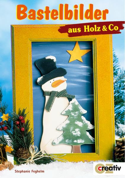 Bastelbilder aus Holz & Co (Creativ-Taschenbuecher. CTB) Hobbies & Crafts