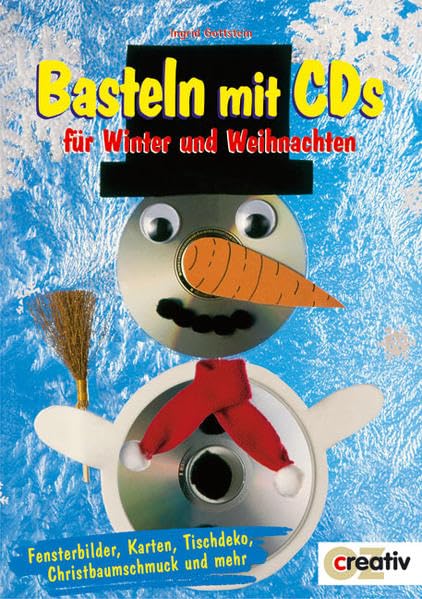 Basteln mit CDs für Winter und Weihnachten: Fensterbilder, Karten, Tischdeko, Christbaumschmuck und mehr (Creativ-Taschenbuecher. CTB) Hobbies & Crafts