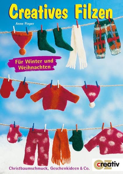 Creatives Filzen: Für Winter und Weihnachten (Creativ-Taschenbuecher. CTB) Hobbies & Crafts