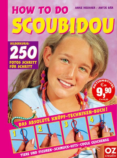How to do Scoubidou: Kompaktkurs mit allen Grundtechniken und Super-Spezialtechniken Books