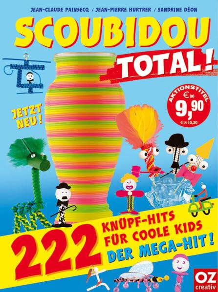 Scoubidou total: Knüpf-Hits für coole Kids - lustige Knüpf-Ideen Tiptoi & Games