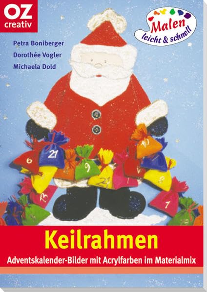 Keilrahmen: Adventskalender-Bilder mit Acrylfarben im Materialmix (Creativ-Taschenbuecher. CTB) Hobbies & Crafts