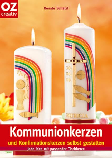 Kommunionkerzen: und Konfirmationskerzen selbst gestalten (Creativ-Taschenbuecher. CTB) Hobbies & Crafts