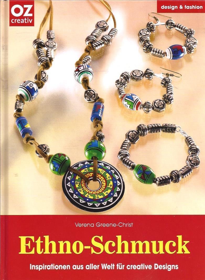 Ethno-Schmuck: Inspirationen aus aller Welt für creative Designs (design & fashion) Film, Art & Culture